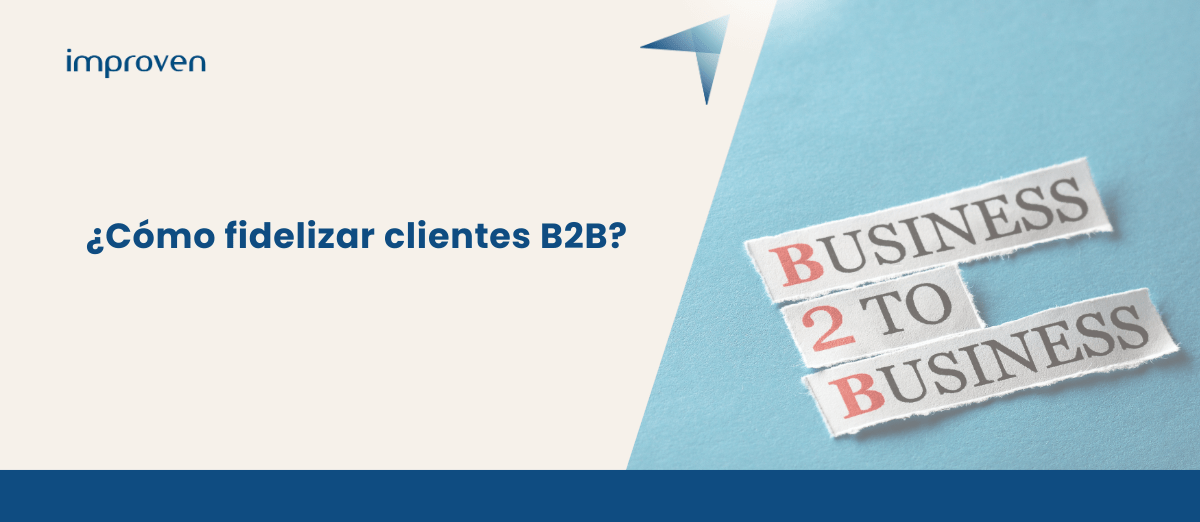 fidelizar clientes b2b